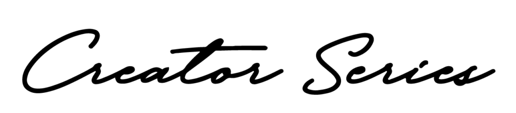 Creator Series